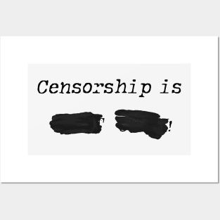 Censorship is not okay Posters and Art